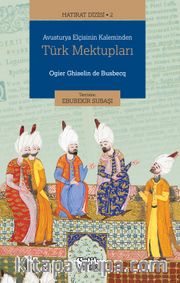Avusturya Elçisinin Kaleminden Türk Mektupları  / Hatırat Dizisi 2