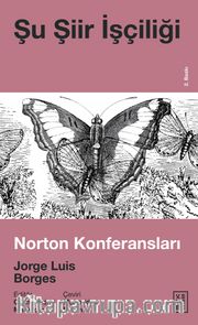 Şu Şiir İşçiliği <br /> Norton Konferansları