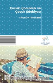 Çocuk, Çocukluk ve Çocuk Edebiyatı