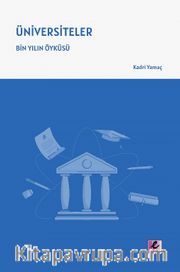 Üniversiteler <br /> Bin Yılın Öyküsü