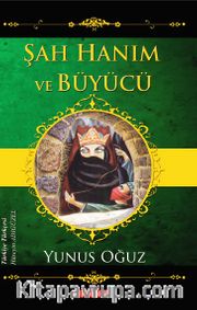 Şah Hanım ve Büyücü