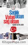 Sağlık Olsun Vatan Sağ Olsun