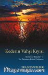Kederin Vahşi Kıyısı & Yenilenme Ritüelleri ve Yas Tutmanın Kutsal Çalışması