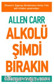 Alkolü Şimdi Bırakın