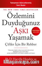 Özlemini Duyduğunuz Aşkı Yaşamak <br /> Çiftler İçin Bir Rehber