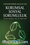 Sürdürülebilir Gelecek İçin Kurumsal Sosyal Sorumluluk