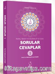 İnanç, İbadet ve Muamelat ile İlgili Sorular-Cevaplar