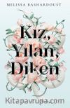 Kız, Yılan, Diken (Ciltli)