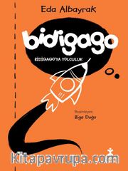 Bidigago <br /> Bidigago'ya Yolculuk