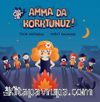 Kafacanlar / Amma Da Korktunuz?