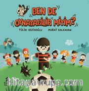 Kafacanlar / Ben De Oynayabilir Miyim?