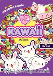 Kawaii Mutlu Ol! En Tatlı Çıkartmalı Boyama Kitabı