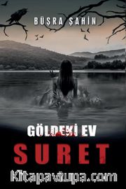 Suret <br /> Göldeki Ev