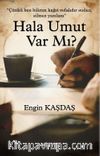 Hala Umut Var Mı?