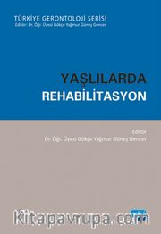 Yaşlılarda Rehabilitasyon