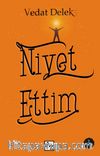 Niyet Ettim