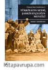 Osmanlı’dan Cumhuriyet’e Türkiyatın Seyri, Şarkiyatçılığın Menzili