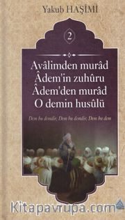 Avalimden Murad Adem’in Zuhuru Adem’den Murad O Demin Husulü