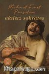 Akılsız Sokrates