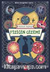 Fiziğin Gizemi / Bilim Gezginleri Serisi 1
