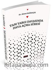 Tam Yargı Davasında Dava Açma Süreci