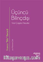 Üçüncü Bilinçdışı <br /> Viral Çağda Psikosfer