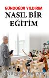 Nasıl Bir Eğitim