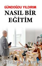 Nasıl Bir Eğitim