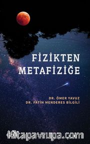 Fizikten Metafiziğe