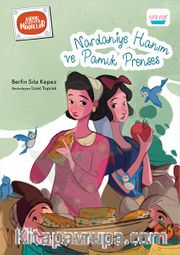 Nardaniye Hanım ve Pamuk Prenses