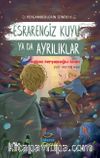 Esrarengiz Kuyu Ya Da Ayrılıklar / Peygamberlerin İzinde 3