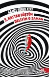 5. Kattan Düştüm Deliyim O Zaman