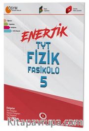 TYT Enerjik Fizik Fasikülü 5