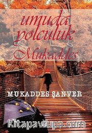 Umuda Yolculuk Mukaddes 