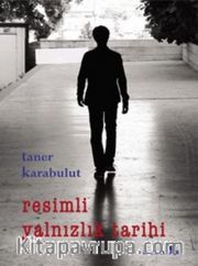 Resimli Yalnızlık Tarihi