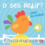 O Ses Nedir? / Çiftlik Hayvanları (Sesli Kitap)