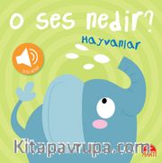 O Ses Nedir? / Hayvanlar (Sesli Kitap)