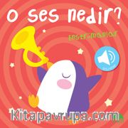 O Ses Nedir? / Enstrümanlar (Sesli Kitap)