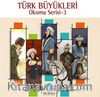 Türk Büyükleri / Okuma Serisi 3