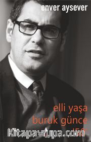 Elli Yaşa Buruk Günce 50
