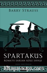 Spartaküs <br /> Roma’yı Sarsan Köle Savaşı