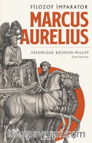 Marcus Aurelius <br /> Filozof İmparator