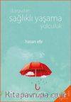 Duygudan Sağlıklı Yaşama Yolculuk