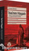 İsa'nın Hayatı & Hazret-i İsa’nın Hususi Hayatı ve Peygamberliğinden Bahistir