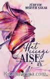 İffet Çiçeği Hz. Aişe (r.a.) İfk