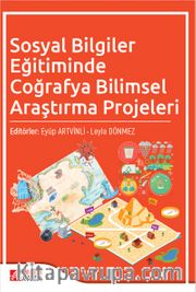 Sosyal Bilgiler Eğitiminde Coğrafya Bilimsel Araştırma Projeleri