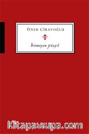 Bitmeyen Yüzyıl