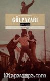 Geçmişten Günümüze Gölpazarı Düğün Adetleri
