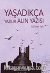 Yaşadıkça & Yazılır Alın Yazısı