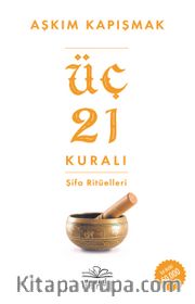 Üç 21 Kuralı Şifa Ritüelleri